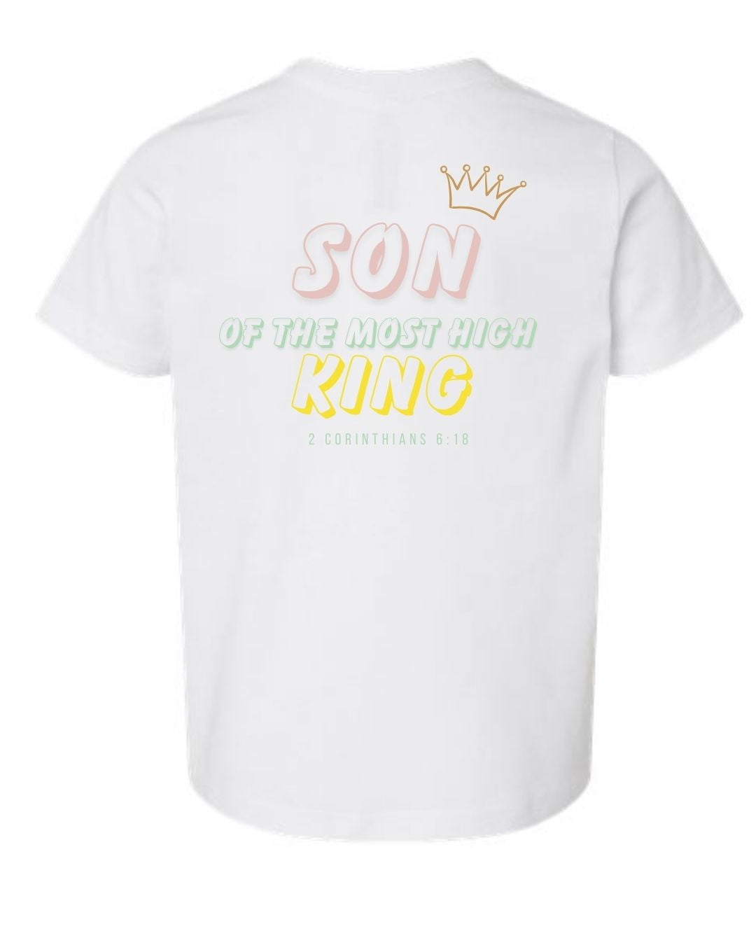 Toddler "Son Of The Most High King" T-Shirt