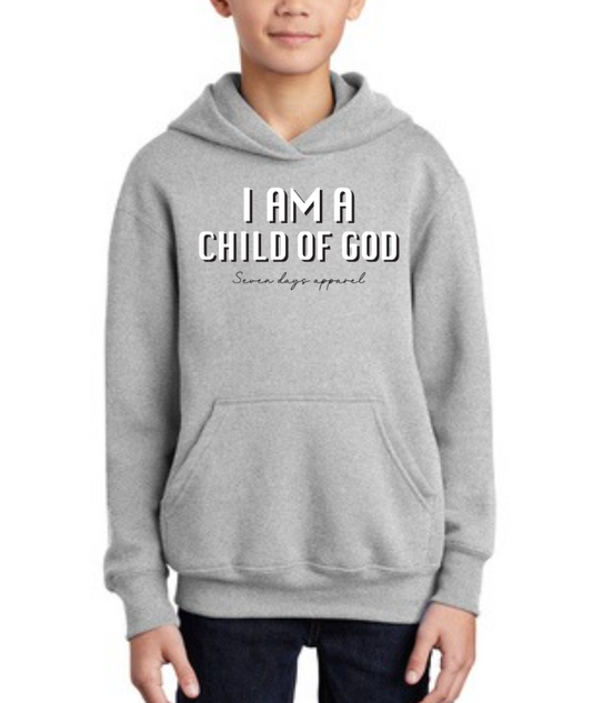 Youth Hoodie "I AM A CHILD OF GOD"