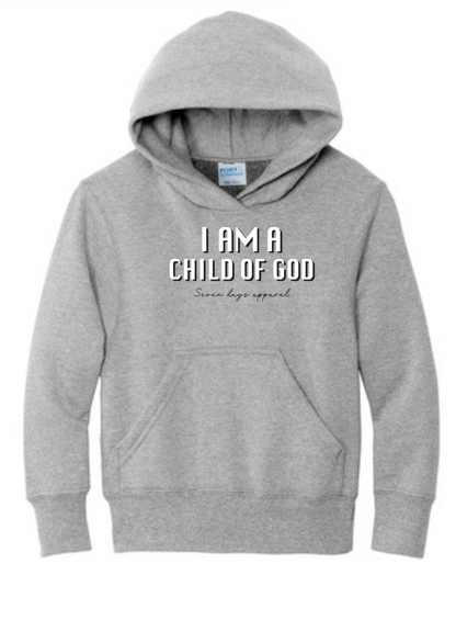 Youth Hoodie "I AM A CHILD OF GOD"